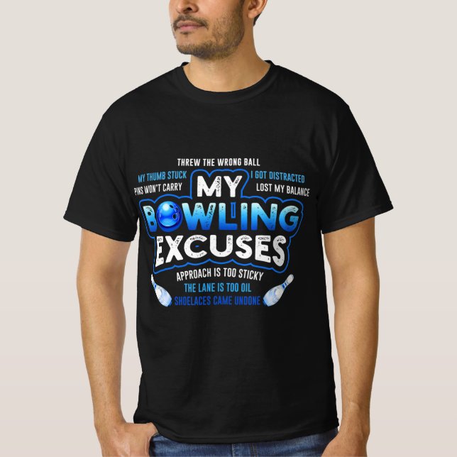 T-shirt My Bowling Excuses Amusant Bowling cadeau (Devant)