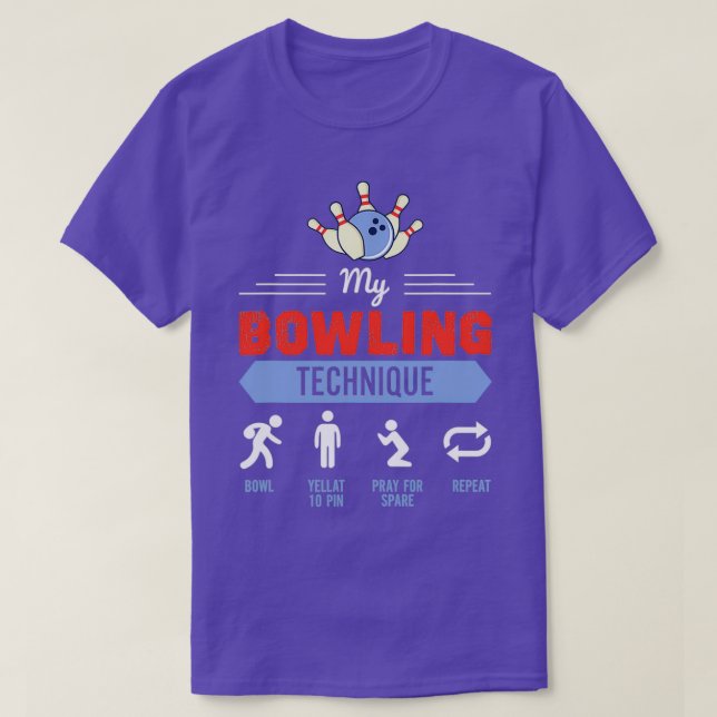 T-shirt My Bowling Technique Bowling Funny Bowler (Design devant)
