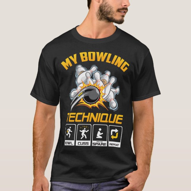 T-shirt My Bowling Technique Funny Bowling Cadeau Pour Hom (Devant)