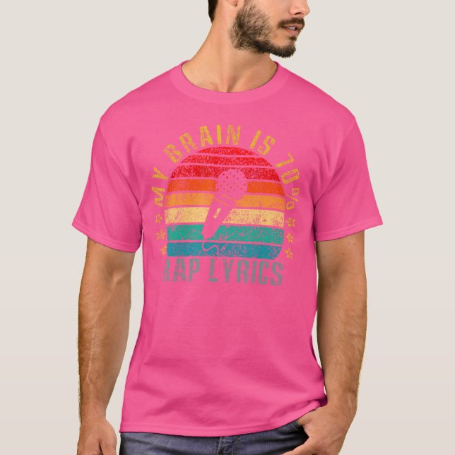 T-shirt My Brain Is 70 Rap Lyrics Funny Retro (Devant)