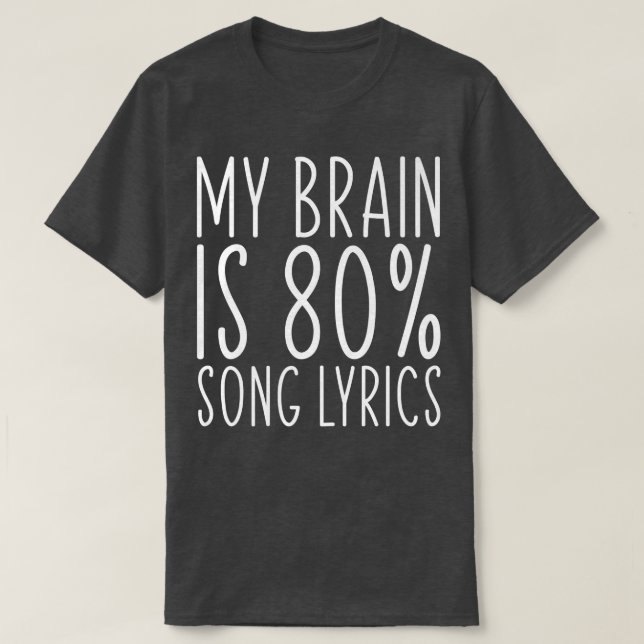 T-shirt My Brain Is 80 Song Lyrics Funny Saying Music Love (Design devant)