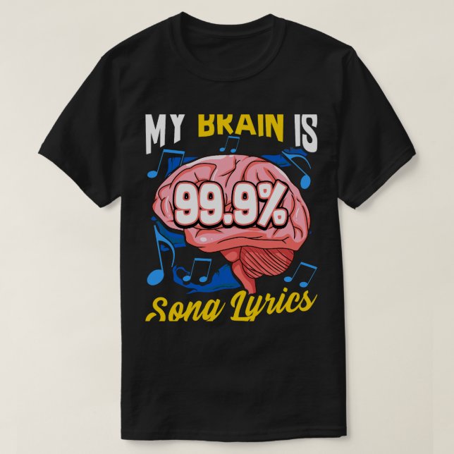 T-shirt My Brain Is 99.9 Chanson Lyrics Musique Trivia Lov (Design devant)