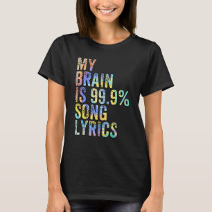 T-shirt My Brain is 99 Chanson Lyrics Retro Music