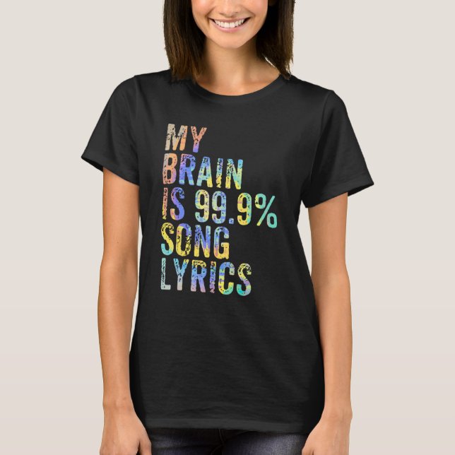 T-shirt My Brain is 99 Chanson Lyrics Retro Music (Devant)