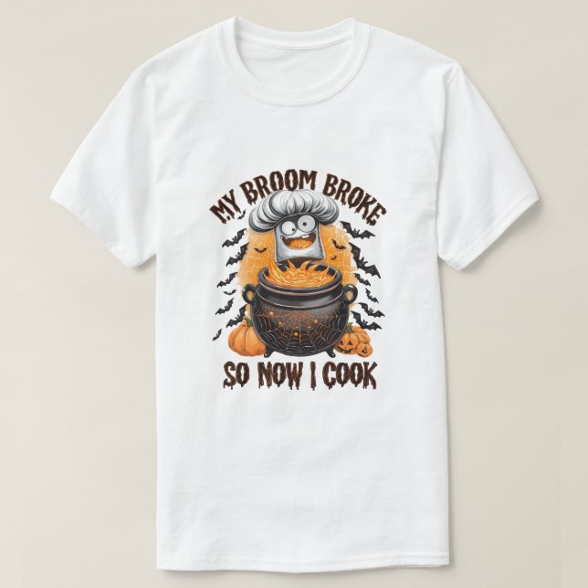T-shirt My Broom Brossé So Now I Cook - Chef Halloween (Design devant)