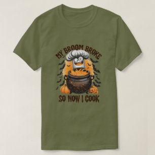 T-shirt My Broom Brossé So Now I Cook - Chef Halloween