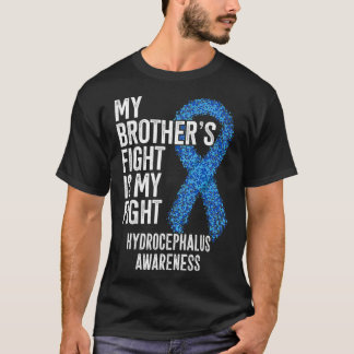 T-shirt My Brother's Fight Is My Fight Hydrocephalus Aware