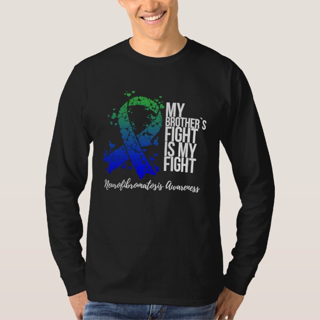 T-shirt My Brotheru2019s Fight Is My Fight Neurofibromatos (Devant)