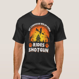 T-shirt My Cardigan Welsh Corgi Ride Chien Sorcière Shotgu
