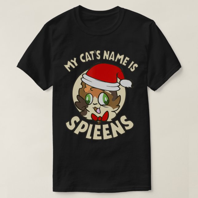 T-shirt My Cat's Name Is Spleens Gift Spleen The Cat Lover (Design devant)