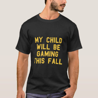 T-shirt My Child Gaming This Fall Gamer Graduation Fan Yel