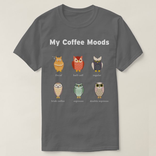T-shirt My Coffee Moods Caffeine Owens (Design devant)