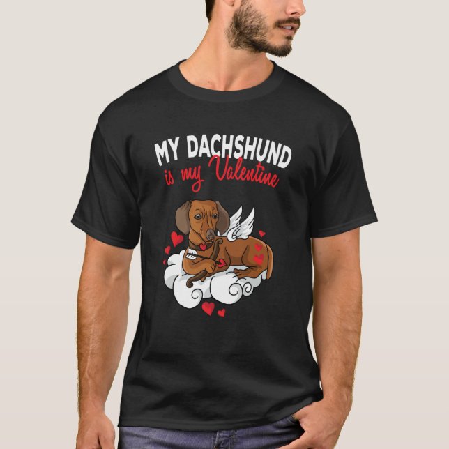 T-shirt My Dachshund Is My Valentine Dog  Valentines Day (Devant)