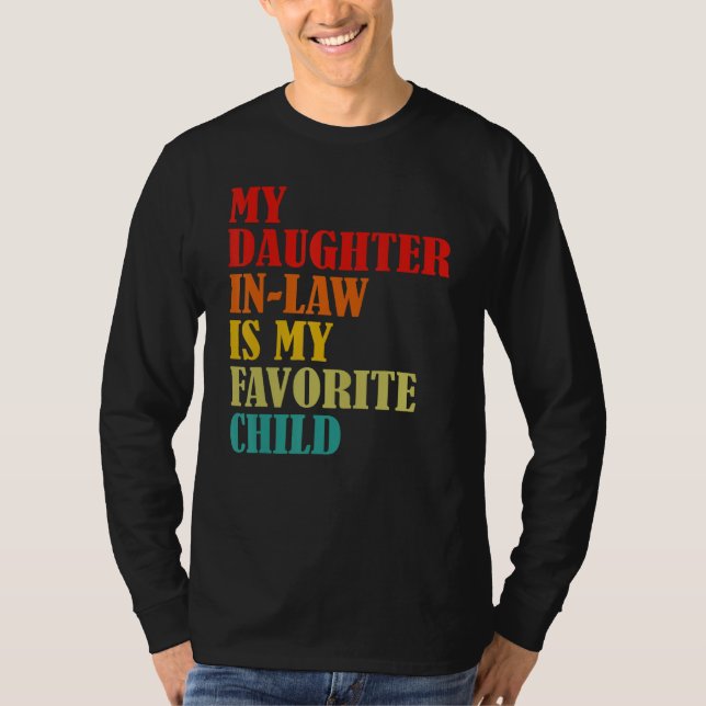 T-shirt My Daughter In Law Is My Favorite Child Funny Fami (Devant)