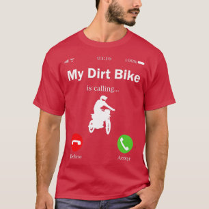T-shirt My Dirt Bike Is Calling Dirt Bike Cadeau Motocross