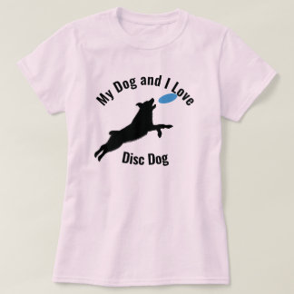 T-shirt My Dog and I Love Disc Dog Aussie