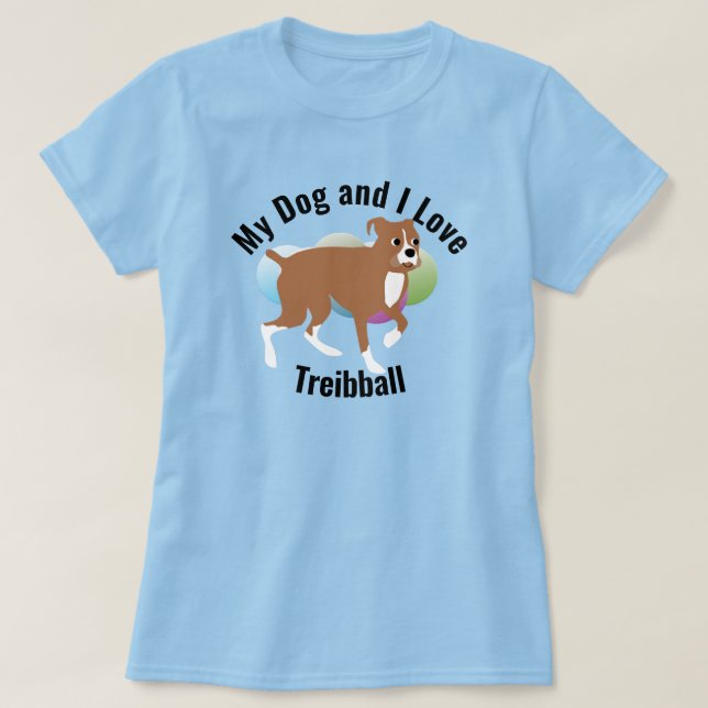 T-shirt My Dog and I Love Treibball Boxer (Design devant)