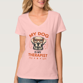 T-shirt My dog is my therapist