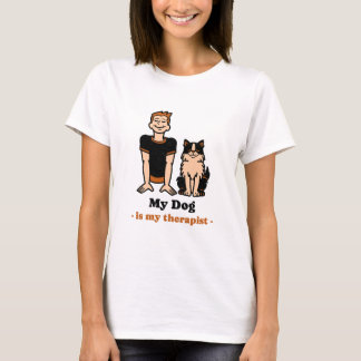 T-shirt My Dog is my therist
