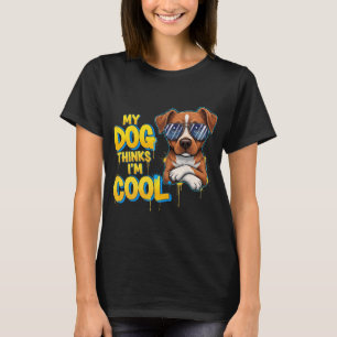 T-shirt My Dog pense que je suis Cool - Golden Retriever C