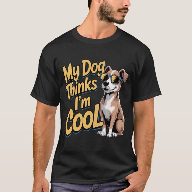T-shirt My Dog pense que je suis Cool - Golden Retriever C (Devant)