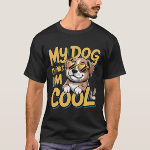 T-shirt My Dog pense que je suis Cool - Golden Retriever C