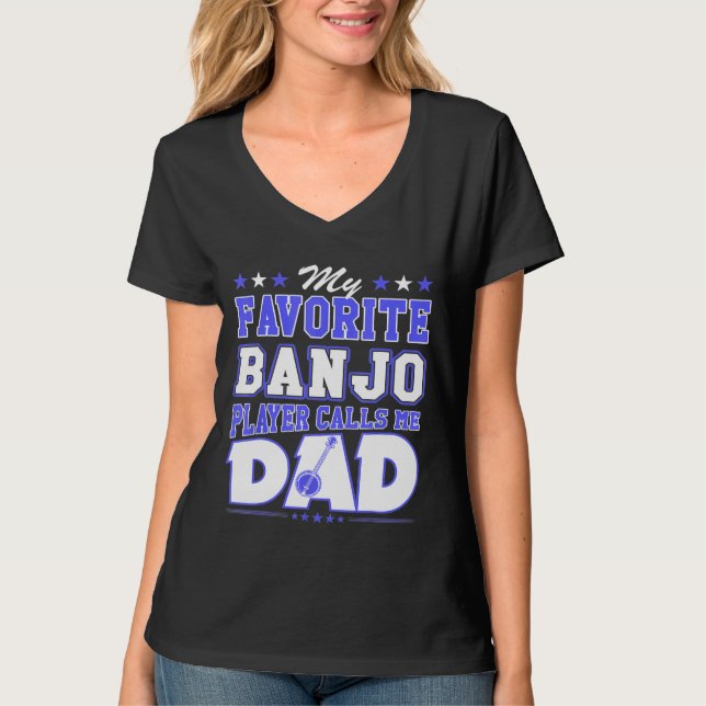 T-shirt My Favorite Banjo Player Calls Me Dad (Devant)