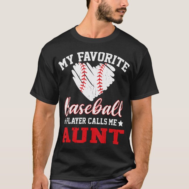 T-shirt My Favorite Baseball Player Calls Me Aunt (Devant)