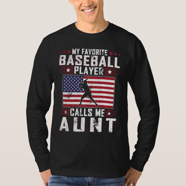 T-shirt My Favorite Baseball Player Calls Me Aunt Mother D (Devant)