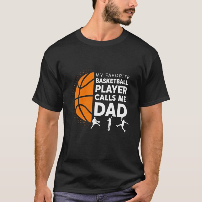 T-shirt My Favorite Basketball Player Calls Me Dad - Baske (Devant)