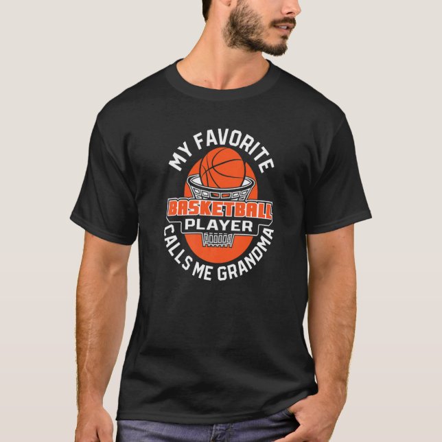T-shirt My Favorite Basketball Player Calls Me Grandma   (Devant)
