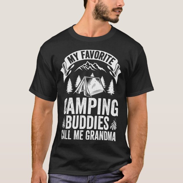 T-shirt My Favorite Camping Buddies Call Me Grandma Camper (Devant)