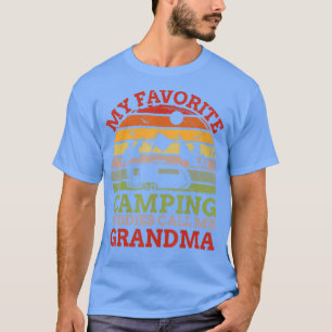 T-shirt My Favorite Camping Buddies Call Me Grandma Father