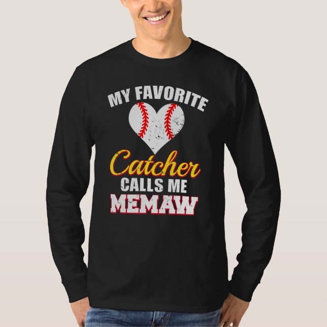 T-shirt My Favorite Catcher Calls Me Memaw Catcher Basebal (Devant)