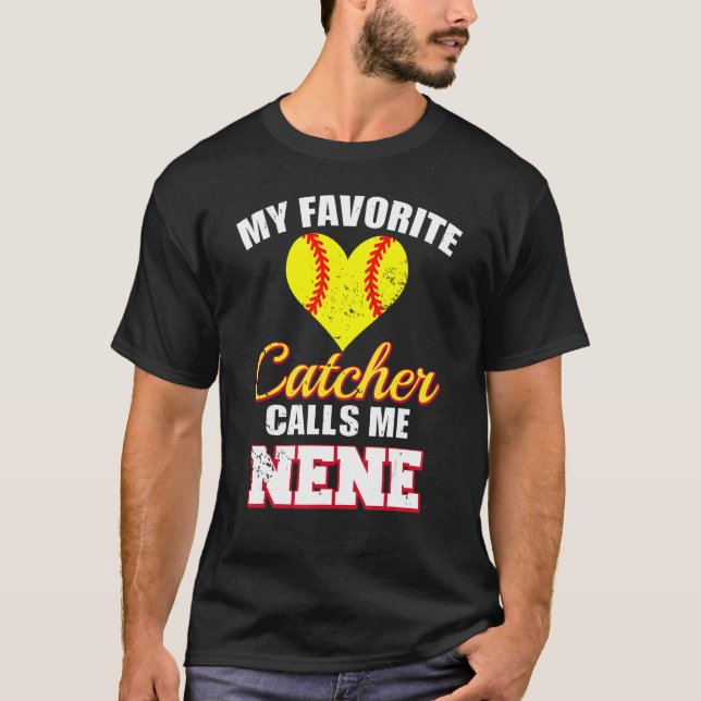 T-shirt My Favorite Catcher Calls Me Nene Catcher Softball (Devant)