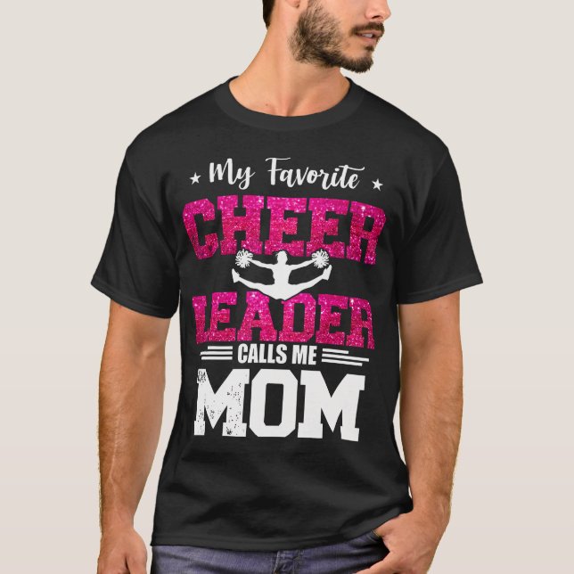 T-shirt My Favorite Cheerleader Calls Me Mom Mothers Day (Devant)