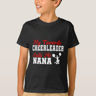 T-shirt My Favorite Cheerleader Calls Me Nana Funny Nana 