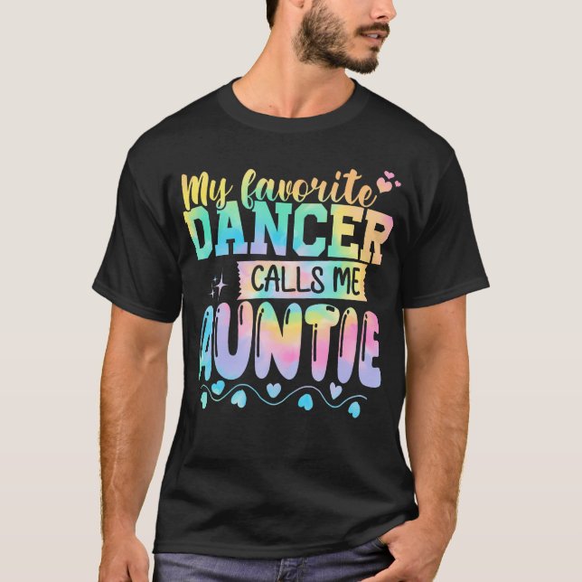 T-shirt My Favorite Dancer Calls Me Auntie Mother'S Day (Devant)