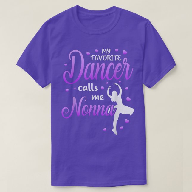 T-shirt My Favorite Dancer Calls Me Nonna Dance Grandma Gr (Design devant)