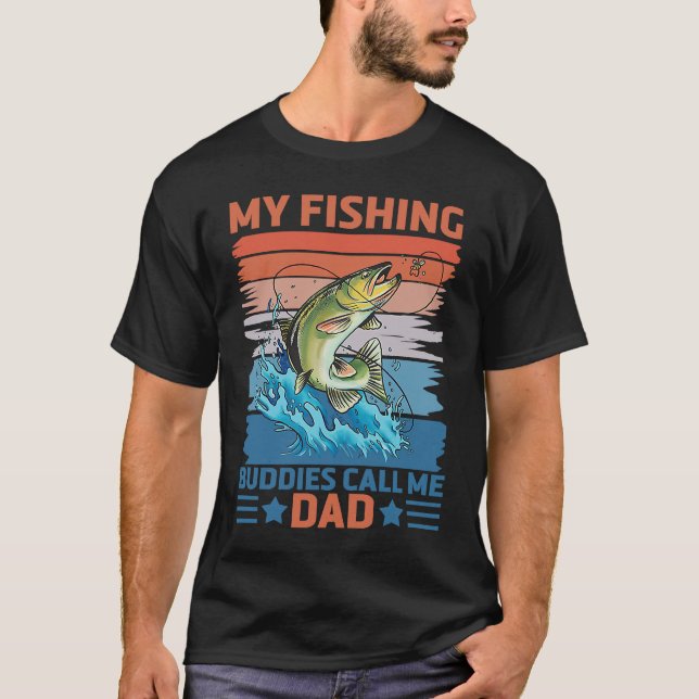 T-shirt My Favorite Fishing Buddies Call Me Dad Father Son (Devant)