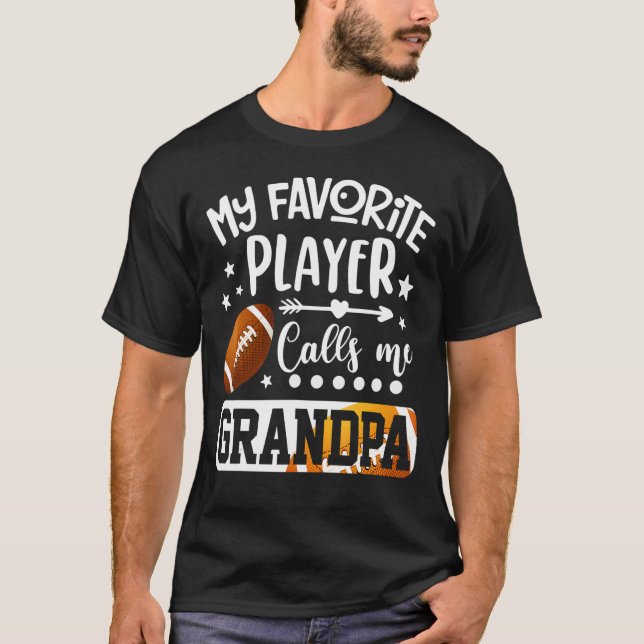 T-shirt My Favorite Football Player Calls Me Grandpa (Devant)