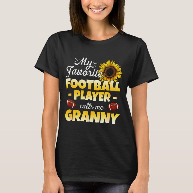 T-shirt My Favorite Football Player Calls Me Granny  (Devant)