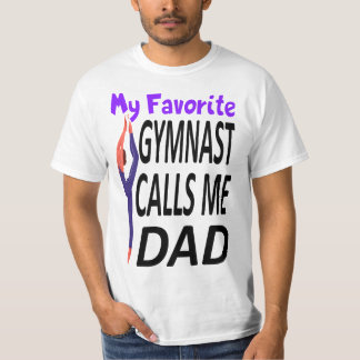 T-shirt My Favorite gymnast Calls Me Dad