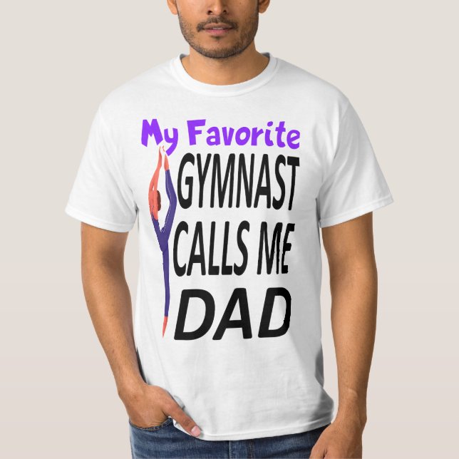 T-shirt My Favorite gymnast Calls Me Dad (Devant)