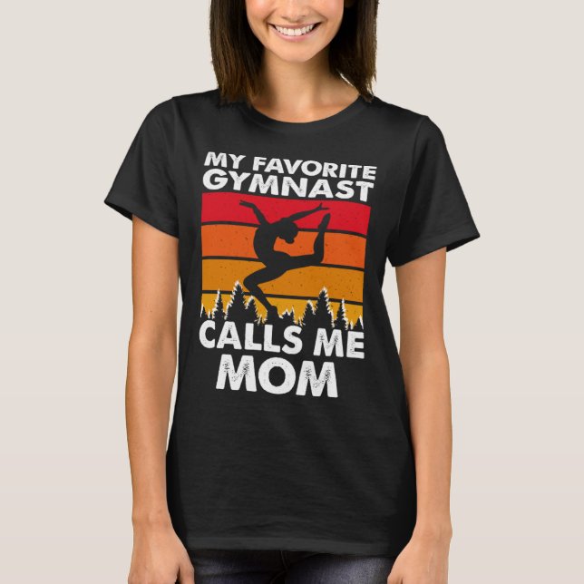 T-shirt My Favorite Gymnast Calls Me Mom (Devant)