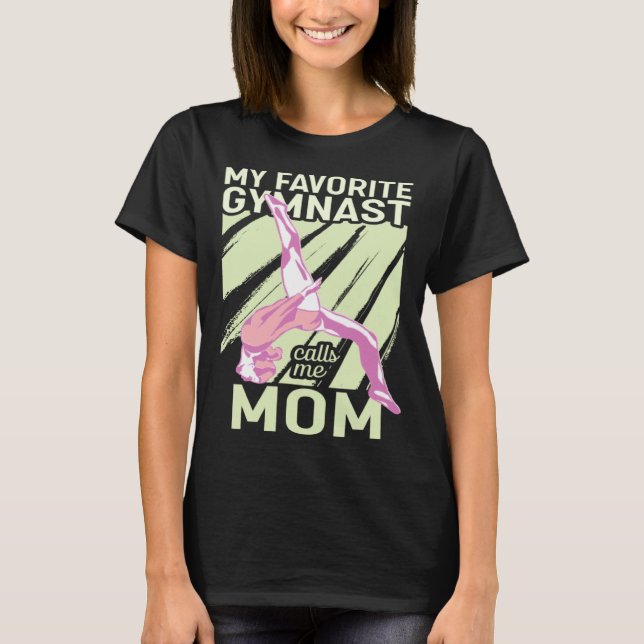 T-shirt My Favorite Gymnast Calls Me Mom Gymnastic   13 (Devant)