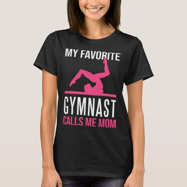 T-shirt My Favorite Gymnast Calls Me Mom Gymnastic   9 (Devant)