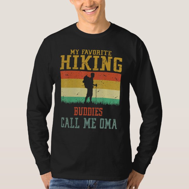 T-shirt My Favorite Hiking Buddies Call Me Oma Camping Fam (Devant)