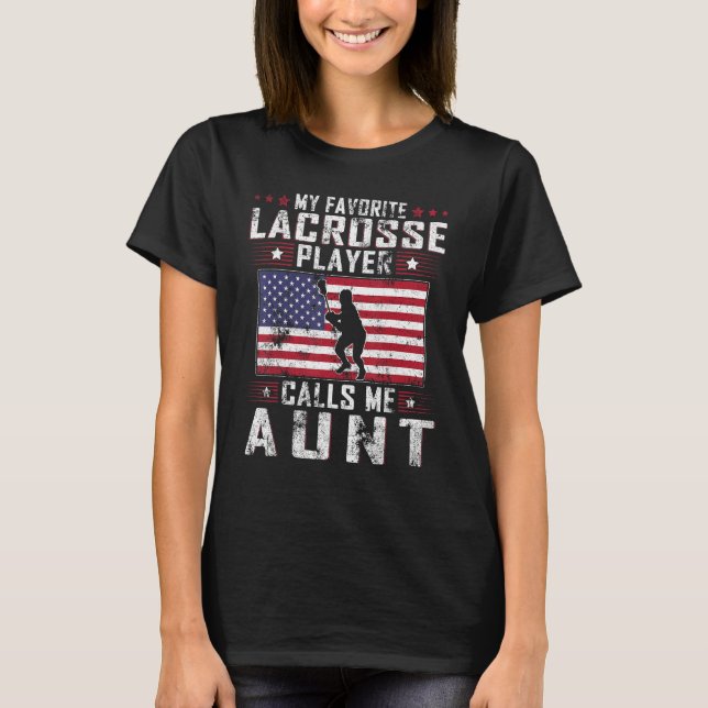 T-shirt My Favorite Lacrosse Player Calls Me Aunt Mother D (Devant)