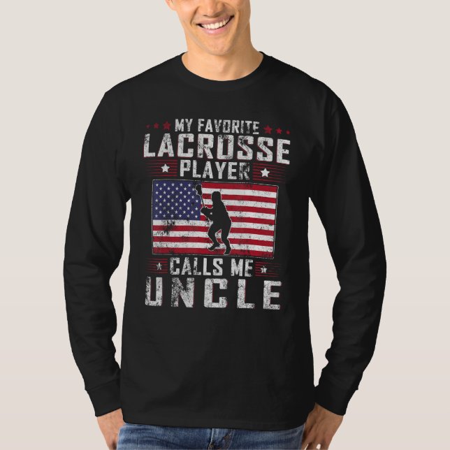 T-shirt My Favorite Lacrosse Player Calls Me Uncle Father  (Devant)